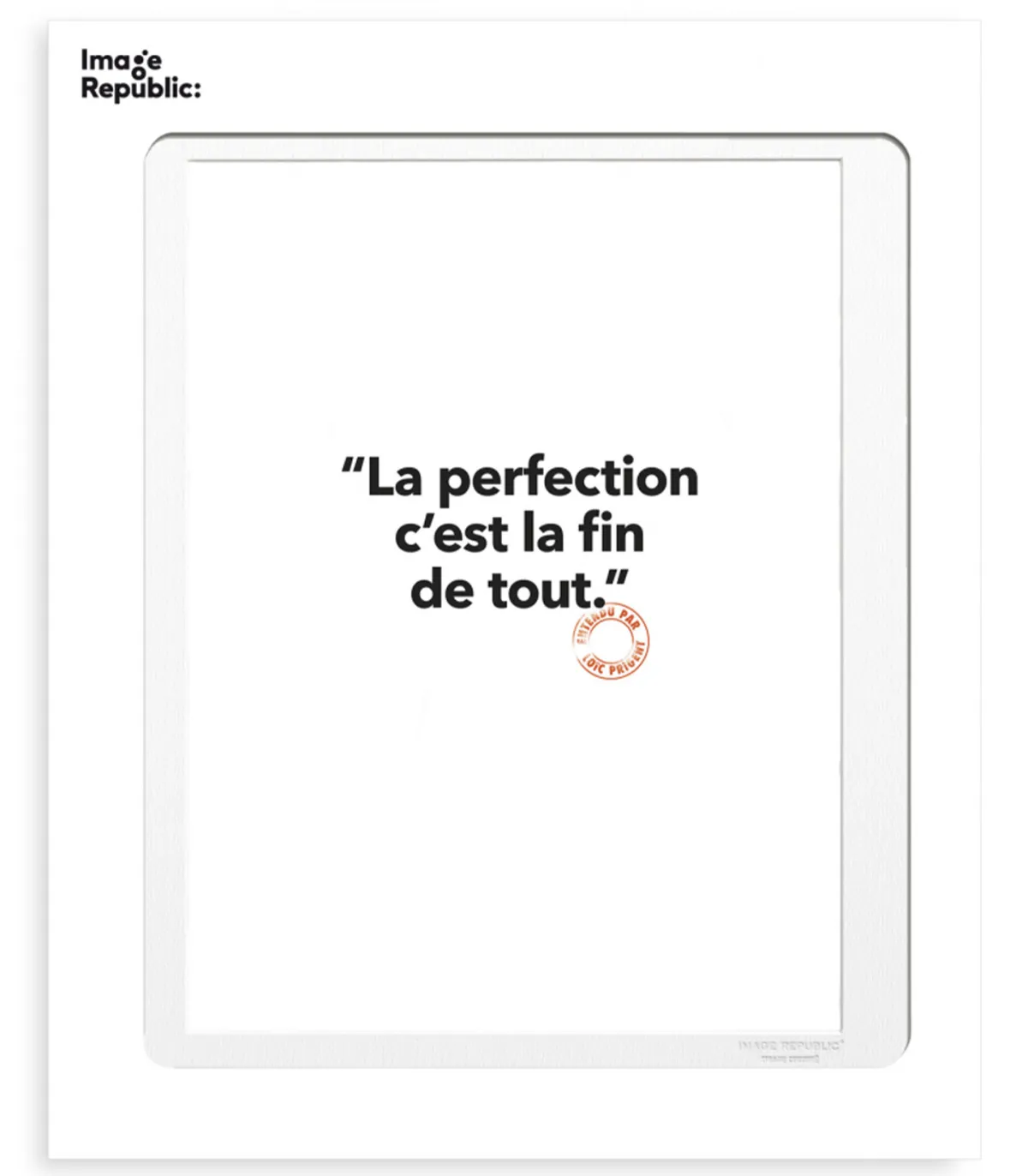 Image Republic Affiche Loic Prigent 78 La perfection 40 x 50 cm* Affiches & Tableaux